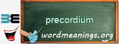 WordMeaning blackboard for precordium